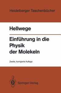 Einfuhrung in Die Physik Der Molekeln