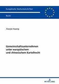 Gemeinschaftsunternehmen Unter Europaeischem Und Chinesischem Kartellrecht