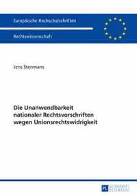 Die Unanwendbarkeit Nationaler Rechtsvorschriften Wegen Unionsrechtswidrigkeit