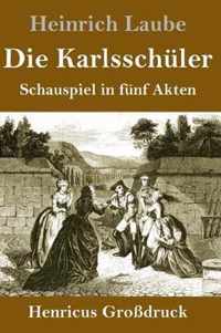 Die Karlsschuler (Grossdruck)