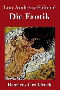 Die Erotik (Grossdruck)