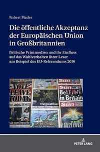 Die Oeffentliche Akzeptanz Der Europaeischen Union in Grossbritannien