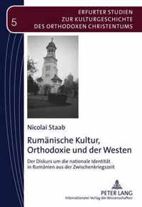 Rumänische Kultur, Orthodoxie und der Westen