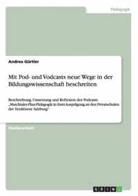 Mit Pod- und Vodcasts neue Wege in der Bildungswissenschaft beschreiten