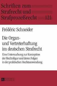 Die Organ- und Vertreterhaftung im deutschen Strafrecht