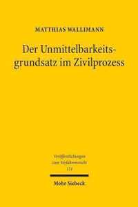 Der Unmittelbarkeitsgrundsatz im Zivilprozess