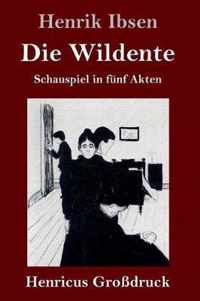 Die Wildente (Grossdruck)