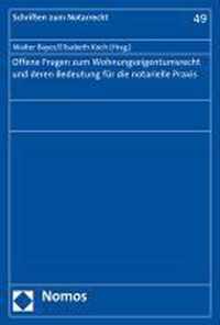 Offene Fragen zum Wohnungseigentumsrecht und deren Bedeutung für die notarielle Praxis