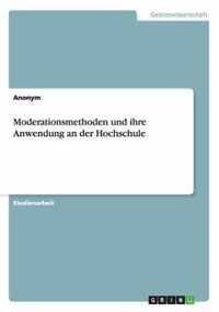 Moderationsmethoden und ihre Anwendung an der Hochschule