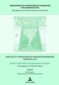 Akten des XII. Internationalen Germanistenkongresses Warschau 2010. Vielheit und Einheit der Germanistik weltweit