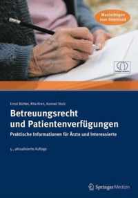 Betreuungsrecht und Patientenverfuegungen