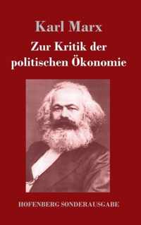 Zur Kritik der politischen OEkonomie