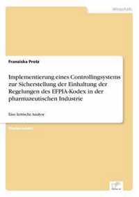 Implementierung eines Controllingsystems zur Sicherstellung der Einhaltung der Regelungen des EFPIA-Kodex in der pharmazeutischen Industrie