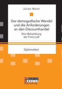 Der demografische Wandel und die Anforderungen an den Discounthandel