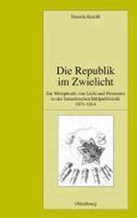 Die Republik Im Zwielicht