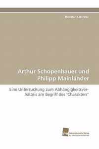 Arthur Schopenhauer Und Philipp Mainlander