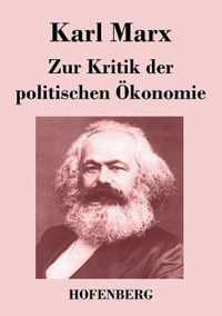 Zur Kritik der politischen OEkonomie