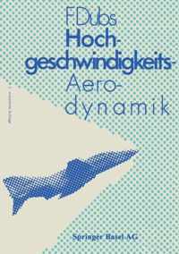 Hochgeschwindigkeits-Aerodynamik: Vorgnge Und Probleme in Kompressibler Strmung
