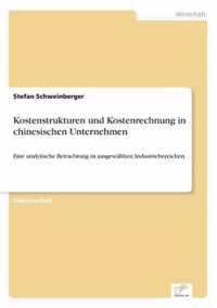 Kostenstrukturen und Kostenrechnung in chinesischen Unternehmen