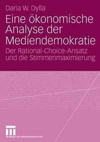 Eine OEkonomische Analyse Der Mediendemokratie