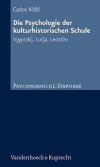 Die Psychologie Der Kulturhistorischen Schule