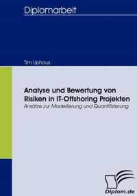 Analyse und Bewertung von Risiken in IT-Offshoring Projekten