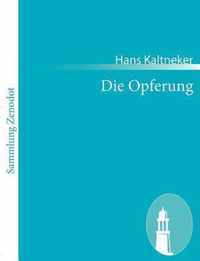 Die Opferung: Eine Tragödie in vier Akten