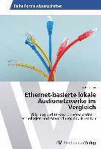 Ethernet-basierte lokale Audionetzwerke im Vergleich