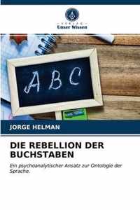 Die Rebellion Der Buchstaben