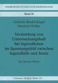 Vermeidung von Untersuchungshaft bei Jugendlichen im Spannungsfeld zwischen Juge