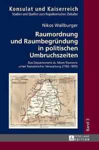 Raumordnung und Raumbegründung in politischen Umbruchszeiten