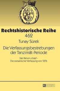 Die Verfassungsbestrebungen der Tanzimât-Periode