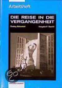 Die Reise in die Vergangenheit III. Ausgabe N. Schülerarbeitsheft