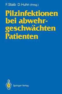 Pilzinfektionen Bei Abwehrgeschwachten Patienten