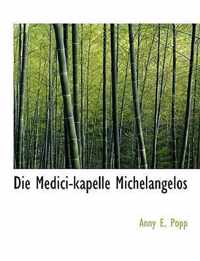 Die Medici-Kapelle Michelangelos