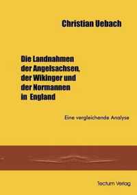 Die Landnahmen der Angelsachen, der Wikinger und der Normannen in England