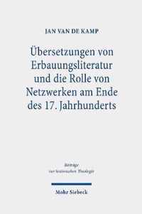 UEbersetzungen von Erbauungsliteratur und die Rolle von Netzwerken am Ende des 17. Jahrhunderts