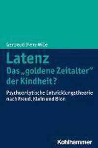 Latenz - Das 'Goldene Zeitalter' Der Kindheit