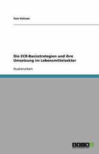 Die ECR-Basisstrategien und ihre Umsetzung im Lebensmittelsektor