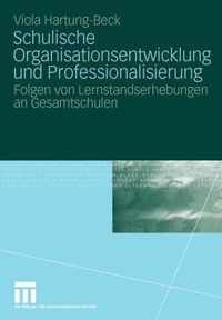 Schulische Organisationsentwicklung Und Professionalisierung