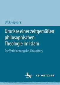 Umrisse einer zeitgemaessen philosophischen Theologie im Islam