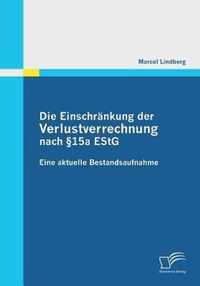 Die Einschrankung der Verlustverrechnung nach 15a EStG