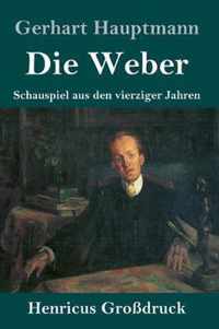 Die Weber (Grossdruck)