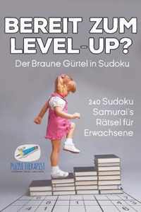 Bereit zum Level-Up? Der Braune Gurtel in Sudoku 240 Sudoku-Samurai's Ratsel fur Erwachsene