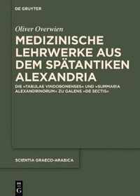 Medizinische Lehrwerke Aus Dem Spatantiken Alexandria