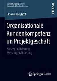 Organisationale Kundenkompetenz im Projektgeschaeft