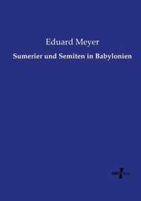 Sumerier und Semiten in Babylonien