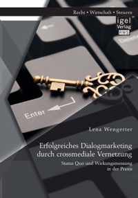 Erfolgreiches Dialogmarketing durch crossmediale Vernetzung