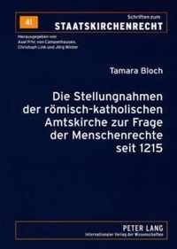 Die Stellungnahmen der römisch-katholischen Amtskirche zur Frage der Menschenrechte seit 1215