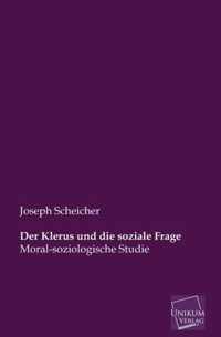 Der Klerus Und Die Soziale Frage